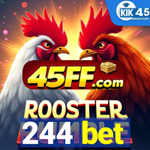244 bet
